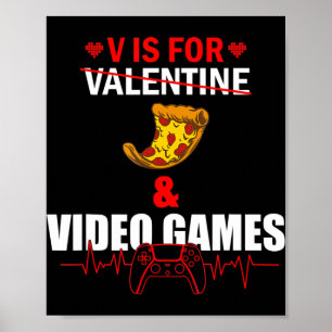 Poster V Day Is for Pizza and Video Game Lovers Gamer Boy