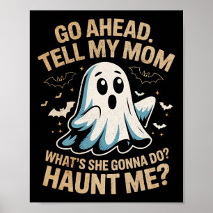 Poster Vá Em Frente Diga À Mãe Que Fantasma Engraçado Fod