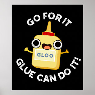 Poster Vá Lá, Glue Pode Fazer Isso Engraçado, Glue Pun