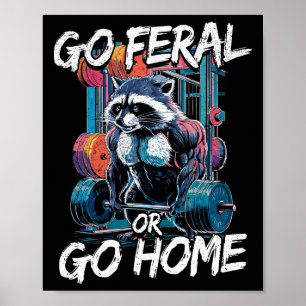Poster Vá Para Feral Ou Vá Para Casa Construir Bacalheiro