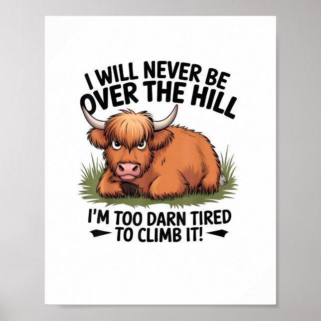 Poster Vaca Raiva Nunca Estará sobre Hill Eu sou muito Da (Frente)
