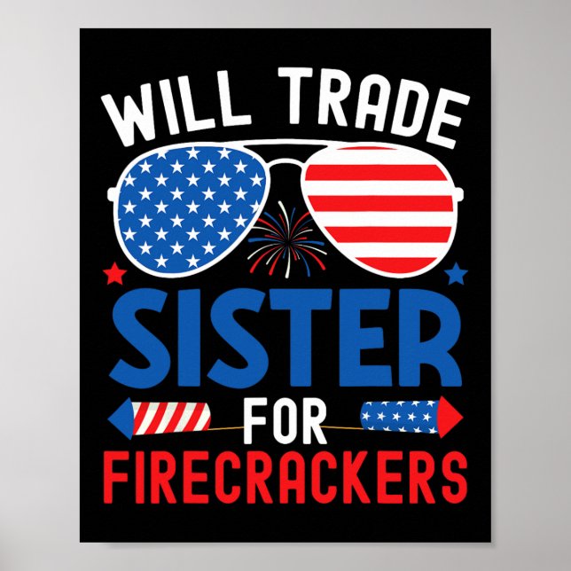 Poster Vai Trocar Irmã Por Firecrackers Engraçado 4º De J (Frente)