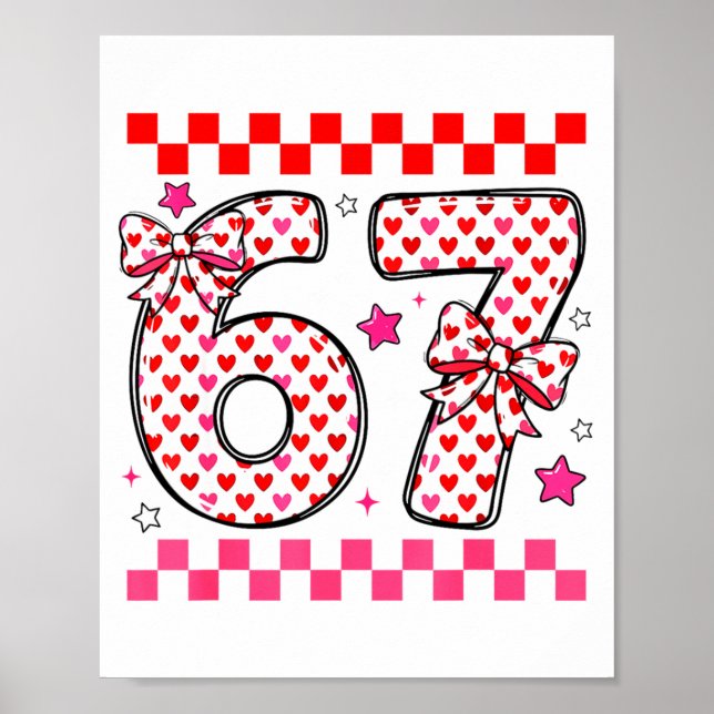 Poster Valentine 67 Six Seven 6 7 Funny Heart Bow For Kid (Frente)