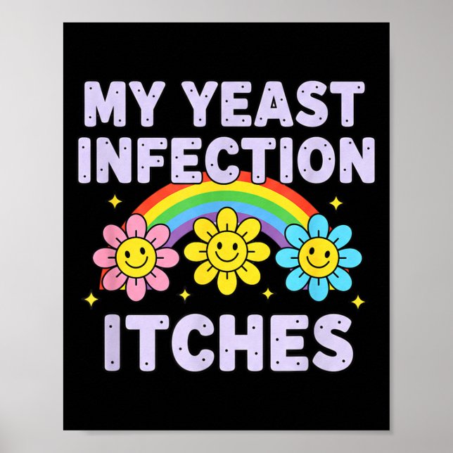 Poster Valentine's Day My Yeast Infection Itches Funny Cr (Frente)