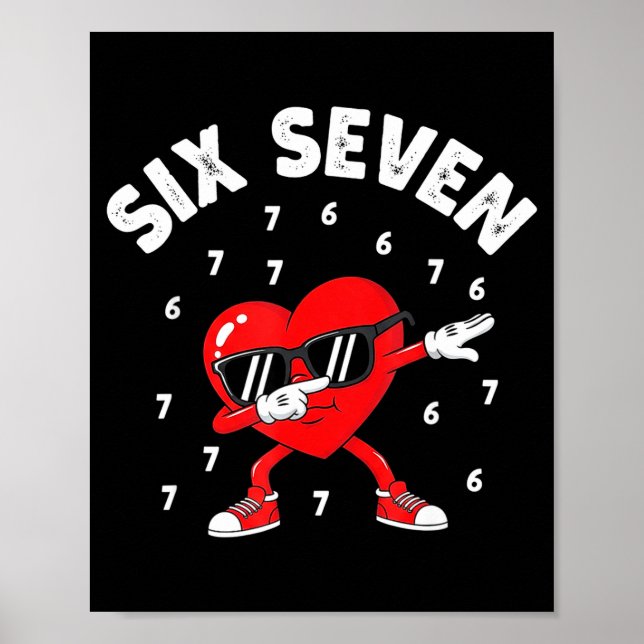 Poster Valentines Day Six Seven 6 7 Meme Dab Heart Funny  (Frente)