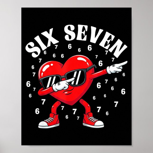 Poster Valentines Day Six Seven 6 7 Meme Dab Heart Funny  (Frente)