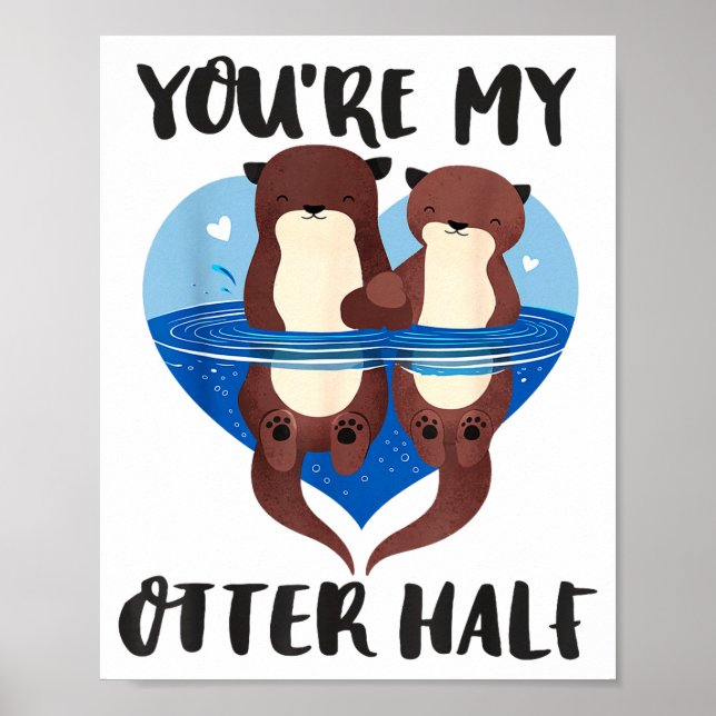 Poster Valentine's Day You’re My Otter Half Love Pun Cute (Frente)