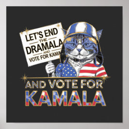 Poster Vamos Acabar com o Dramala e Votar em Kamala