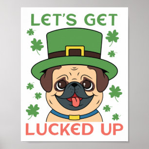 Poster Vamos, arrume-se com Rua de Pug Shamrock.