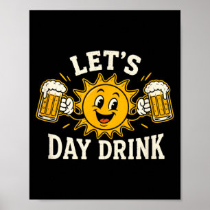 Poster Vamos Beber No Dia Humor Engraçado Cerveja Sol