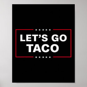Poster Vamos Engraçado Ir Taco &#;