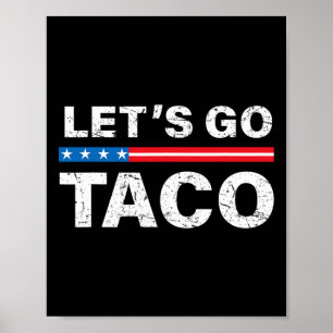 Poster Vamos Engraçado Vai Taco Camisa Vamos Vai Taco Vam