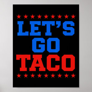 Poster Vamos Engraçado Vai Taco Design