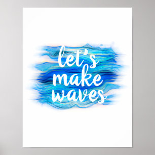 Poster vamos faz ondas citar a aquarela azul e branca  