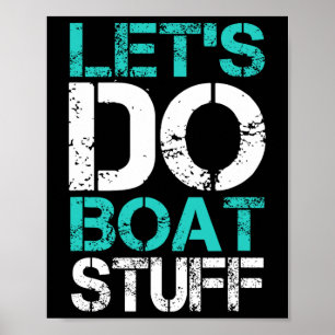 Poster Vamos Fazer Coisas de Barco Lago Divertido Férias 