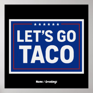 Poster Vamos Go Taco Funny Design Bold Retro Político