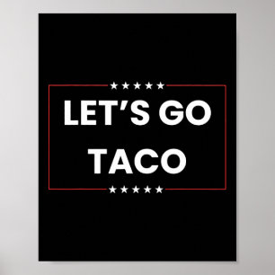 Poster Vamos Ir Taco Trump Sempre Chica Frangos Fascistas
