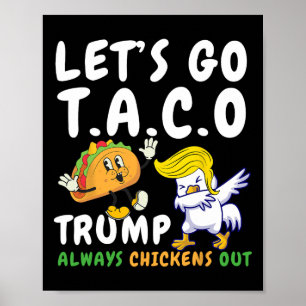 Poster Vamos Lá Taco Divertido Trump Sempre Desiste 28