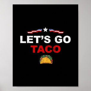 Poster Vamos Lá Taco Engraçado Trump Sempre Desiste 1