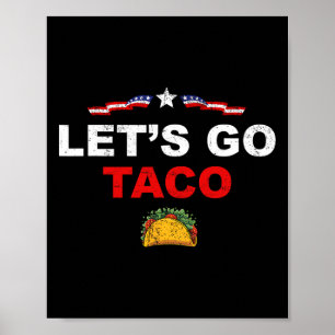 Poster Vamos Lá Taco Engraçado Trump Sempre Desiste 17