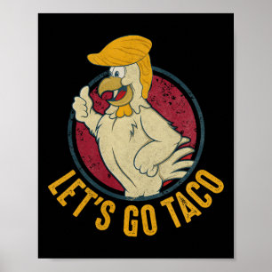 Poster Vamos Lá Taco Engraçado Trump Sempre Desiste 31
