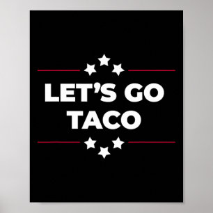 Poster Vamos Lá Taco Engraçado Vamos Lá Taco Quatro De Ju