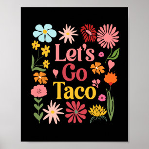 Poster Vamos Lá Taco Floral Democrata Trump Sempre Frango