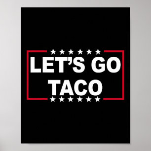 Poster Vamos Lá Taco Frase Engraçada Citação Para Homens