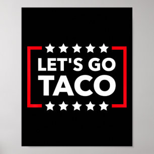 Poster Vamos Lá Taco Meme Divertido Sempre Desiste Campa