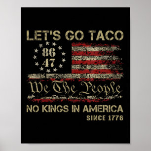 Poster Vamos Lá Taco Sem Reis Na América Desde 1776 Ameri