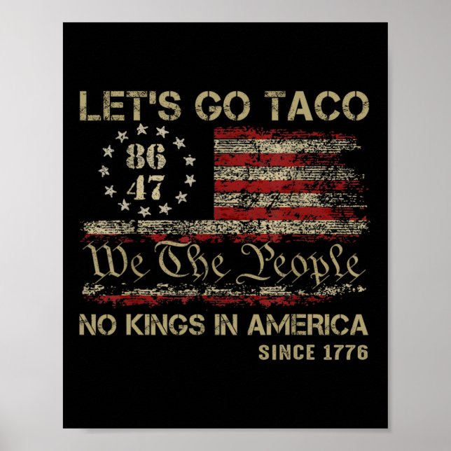 Poster Vamos Lá Taco Sem Reis Na América Desde 1776 Ameri (Frente)