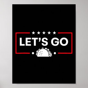 Poster Vamos Lá Taco Trump Sempre Desiste Trump Taco