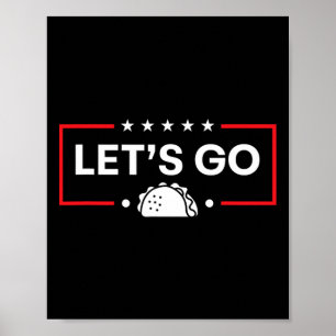 Poster Vamos Lá Taco Trump Taco 