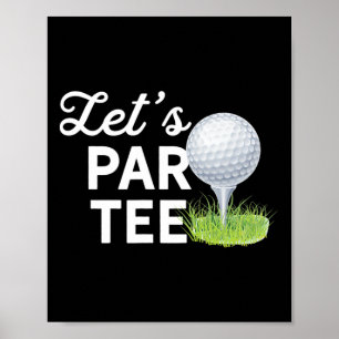 Poster Vamos Par Tee Bola de Golfe Com Pino de Tee Piada