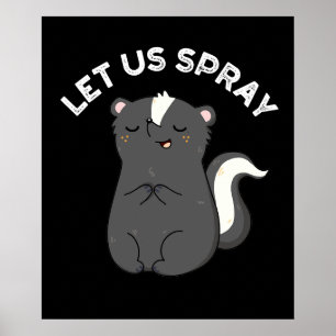 Poster Vamos Pulverizar O Skunk Engraçado Pun Dark BG