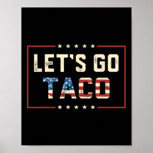 Poster Vamos Taco Retro Política Divertida T.a.c.o Vamos