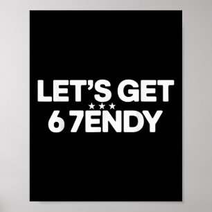 Poster Vamos Tornar Sendy 67 Seis Sete Meme 