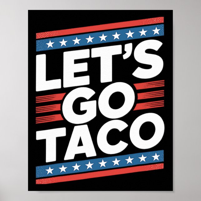 Poster Vamos Vai Taco Camisa Engraçado (Frente)