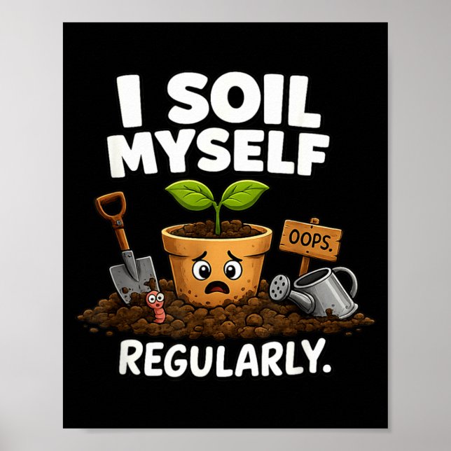Poster Vaso de Planta Engraçado do Solo Meme de Jardineir (Frente)