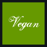 Póster Vegan. Verde. Slogan. Personalizado<br><div class="desc">Em uma fonte de estilo de script agradável. Aqui diz: Vegan.</div>