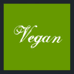 Póster Vegan. Verde. Slogan. Personalizado<br><div class="desc">Em uma fonte de estilo de script agradável. Aqui diz: Vegan.</div>