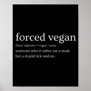Poster Vegano Forçado Alguém Que Preferiria Comer Um Bife