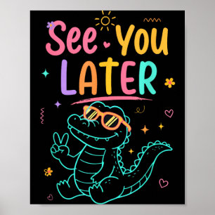Poster Vejo Você Mais Tarde Professor Verão Jacaré