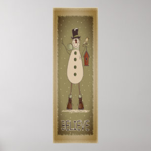 Poster Velha Moda Acredite em Snowman