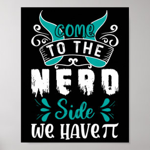 Poster Venha Ao Lado Do Nerd Temos Pi 1