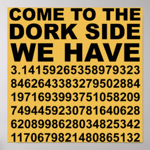 Poster Venha Para o Lado Dork Sombrio Temos Pi 3.14 Poste