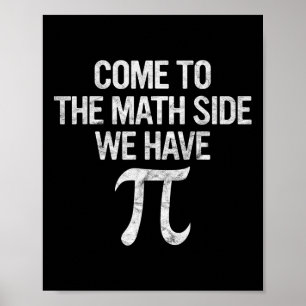 Poster Venham Para O Lado Da Matemática Temos Pi Gift Est