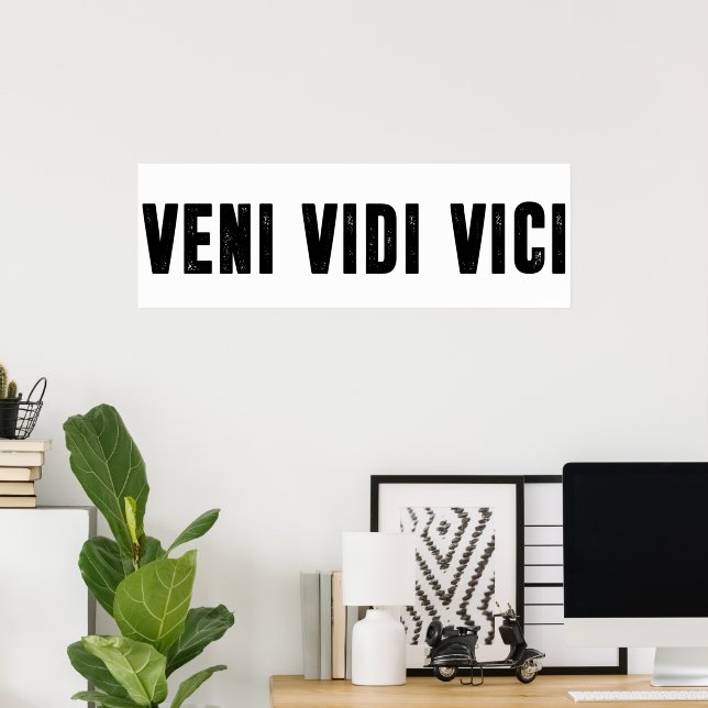 Poster Veni vidi vici (Escritório em casa)