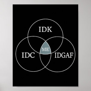 Poster Venn Diagram Idgaf Funny Meme Science Scifi Idc Id
