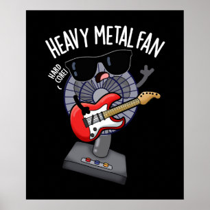 Poster Ventilador de Metal Pesado Música Engraçada Pun Es
